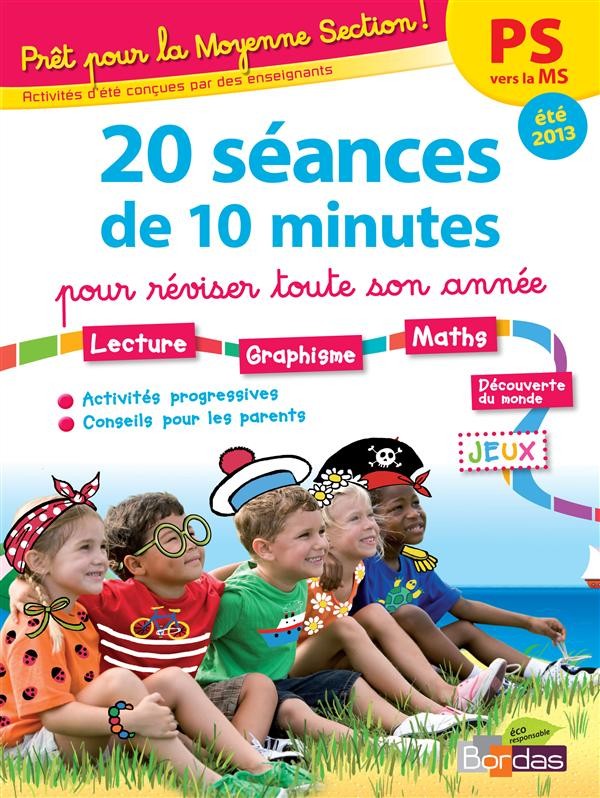 PRET POUR ; la moyenne section ! 20 séances de 10 minutes ; été 2013 PRET POUR ; la moyenne section ! 20 séances de 10 minutes ; été 2013