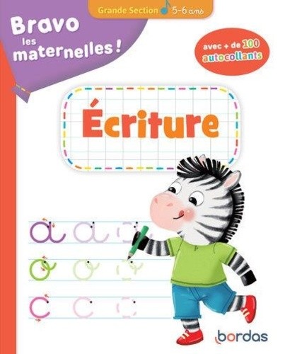  Ecriture Grande Section Bravo les maternelles ! + autocollants  