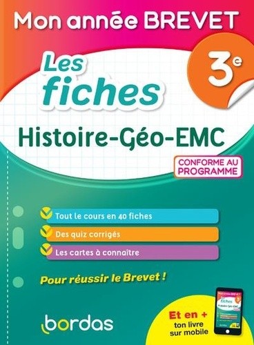  Les fiches Histoire - Géo - EMC 3e Mon année brevet  
