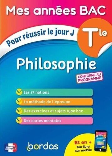  Philosophie Tle - Pour réussir le jour J  