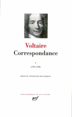  Correspondance - Tome 1, Décembre 1704 - Décembre 1738 