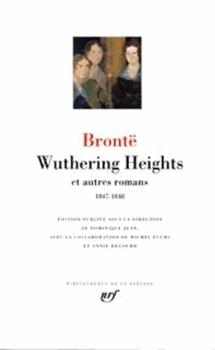  Wuthering Heights et autres romans. - 1847-1848 