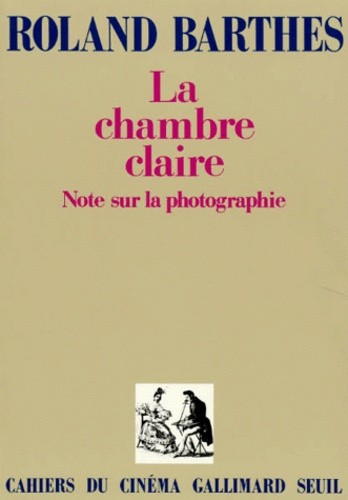  La chambre claire - Note sur la photographie 