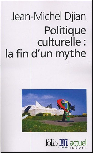  Politique culturelle : la fin d'un mythe  