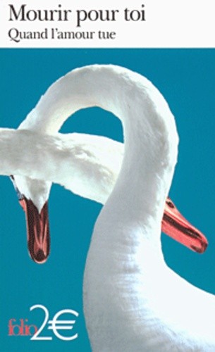  "Mourir pour toi" - Quand l'amour tue  