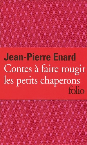  Contes à faire rougir les petits chaperons  
