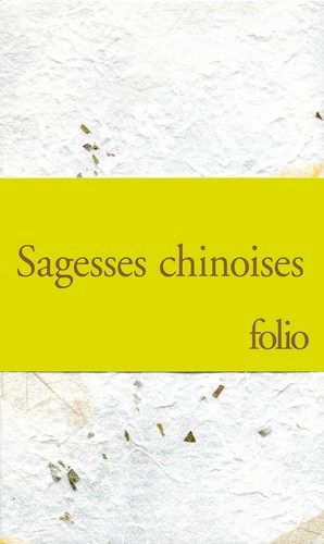  Sagesses chinoises - Coffret 3 volumes : Les Entretiens de Confucius ; Tao-tö king de Lao-tseu ; Sur le destin et autres textes de Lie-tseu 