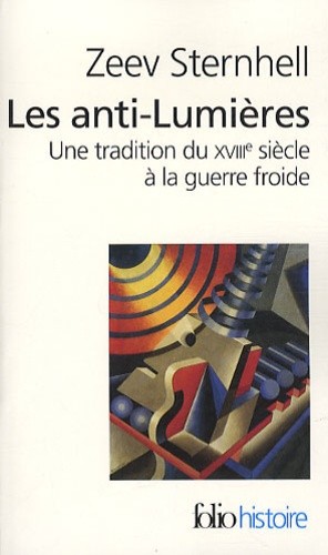 Les anti-lumiÃ¨res - Une tradition du XVIIIe siÃ¨cle Ã  la guerre froide  