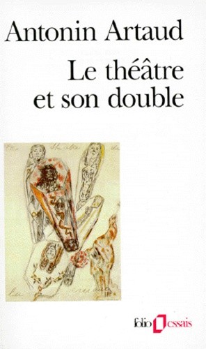  Le Théâtre et son double. (suivi de) Le Théâtre de Séraphin  