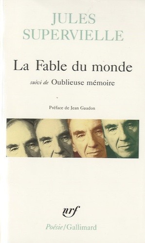  La Fable du monde suivi de Oublieuse mÃ©moire  