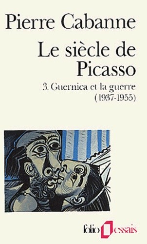  Le Siècle de Picasso Tome 3  