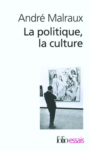  La politique, la culture - Discours, articles, entretiens (1925-1975)  