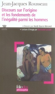 Discours sur l'origine et les fondements de l'inégalité parmi les hommes Discours sur l'origine et les fondements de l'inégalité parmi les hommes