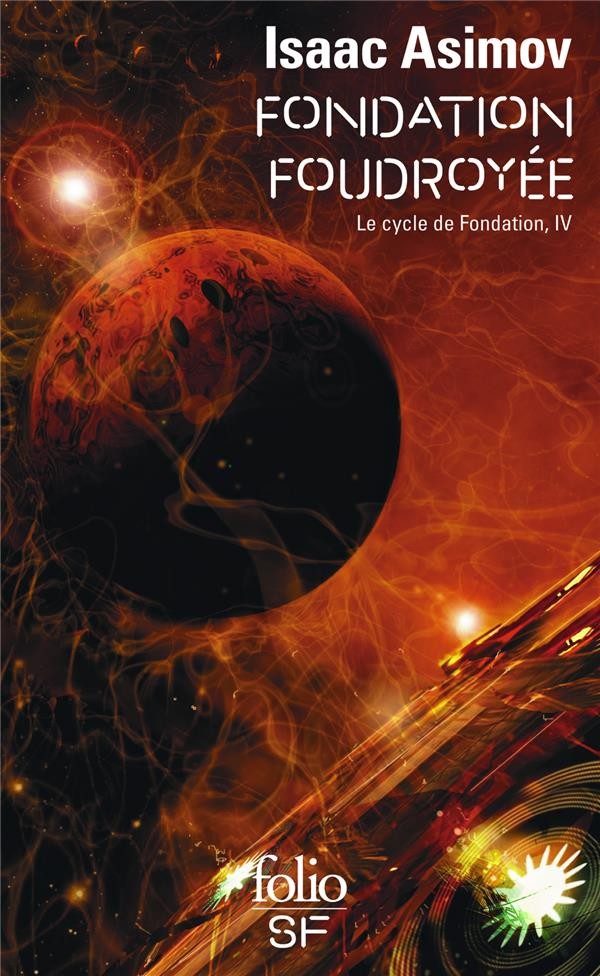  Le cycle de fondation t.4 ; fondation foudroyée 
