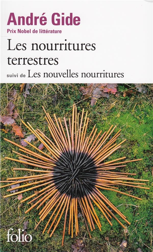  Les nourritures terrestres ; les nouvelles nourritures 