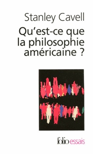  Qu'est-ce-que la philosophie américaine ? - De Wittgenstein à Emerson  