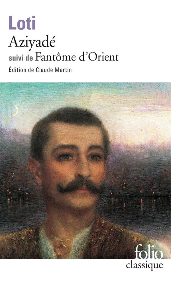  Aziyadé ; fantôme d'Orient 