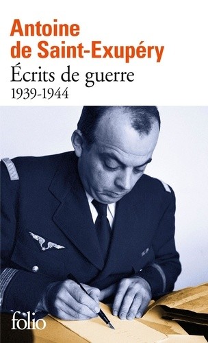 Ecrits de guerre. 1939-1944 Ecrits de guerre. 1939-1944