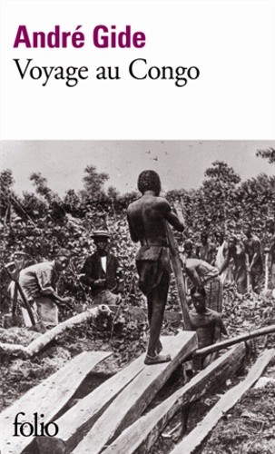  VOYAGE AU CONGO SUIVI DE LE RETOUR DU TCHAD. - Carnets de route  