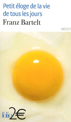  Petit éloge de la vie de tous les jours  