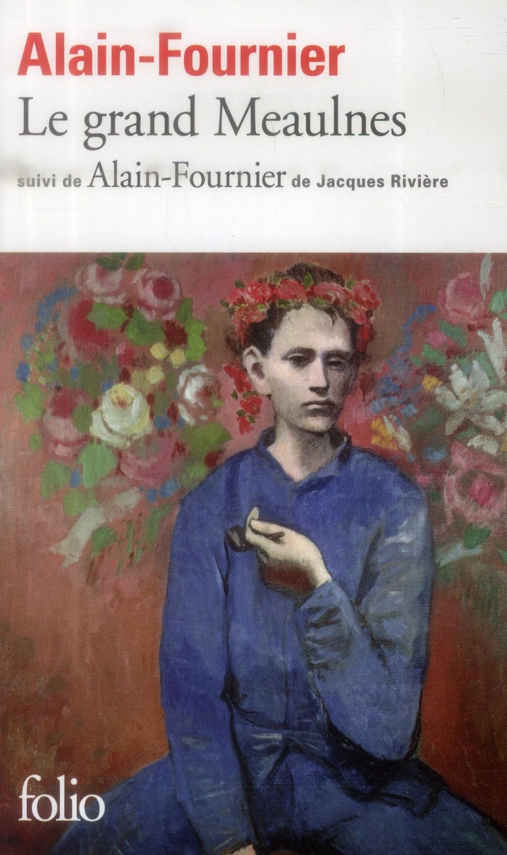  Le Grand Meaulnes ; Alain-Fournier 