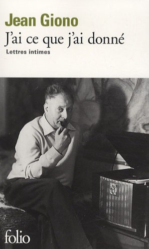  J'ai ce que j'ai donnÃ© - Lettres intimes  