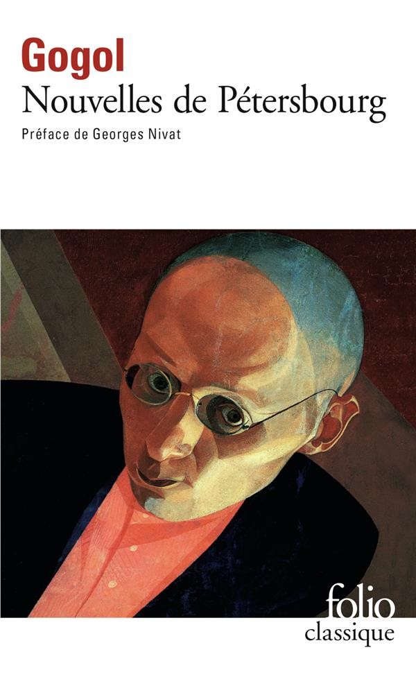  Nouvelles de Pétersbourg ; le journal d'un fou ; le nez ; autres nouvelles  