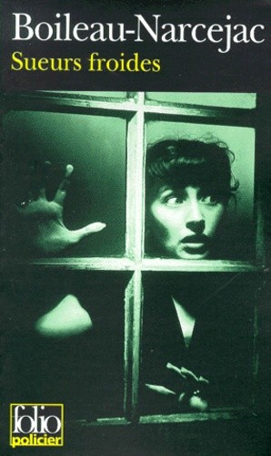  Sueurs froides. D'entre les morts  