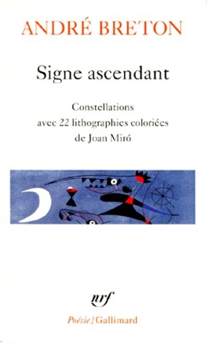 Signe ascendant. Fata Morgana. Les états généraux. Des épingles tremblantes. Xénophiles. Ode à Charles Fourier. Constellations. Le la Signe ascendant. Fata Morgana. Les états généraux. Des épingles tremblantes. Xénophiles. Ode à Charles Fourier. Constellations. Le la