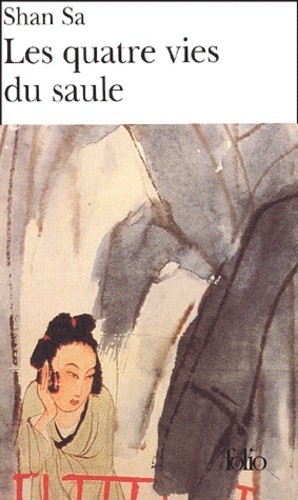  Les quatre vies du saule  