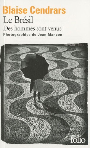  Le Brésil - Des hommes sont venus  