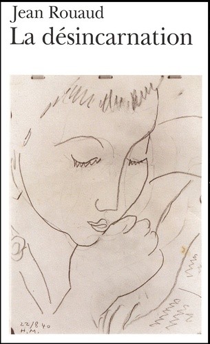  La désincarnation. Edition revue  