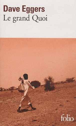  Le grand Quoi - Autobiographie de Valentino Achak Deng  