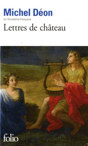  Lettres de château - A Larbaud, Conrad, Manet, Giono, Poussin, Toulet, Braque, Apollinaire, Stendhal, Morand  