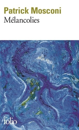  Mélancolies  