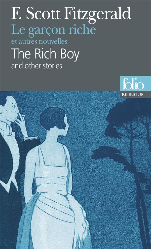 Le garcon riche et autres nouvelles ; the rich boy and other stories Le garcon riche et autres nouvelles ; the rich boy and other stories