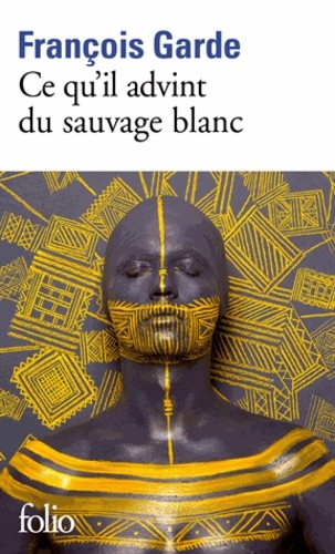  Ce qu'il advint du sauvage blanc  