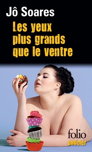  Les yeux plus grands que le ventre  