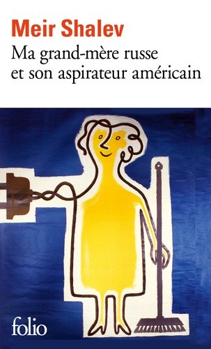  Ma grand-mère russe et son aspirateur américain  