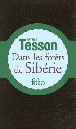  Dans les forêts de Sibérie - Février-juillet 2010  
