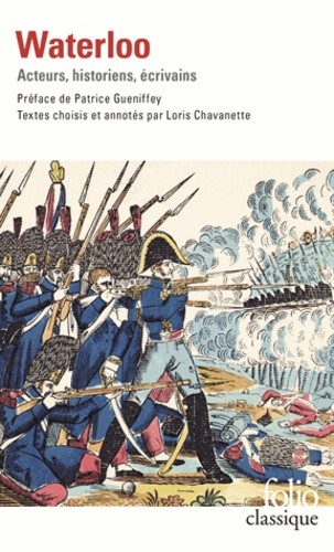  Waterloo - Acteurs, historiens, écrivains 