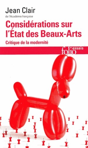  Considérations sur l'état des Beaux-Arts - Critique de la modernité  