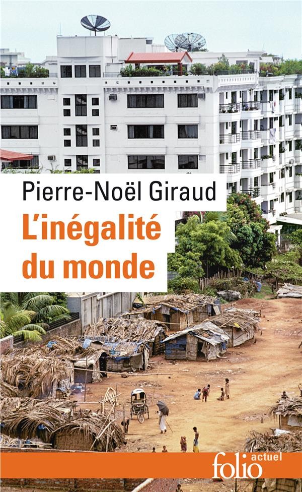  L'inégalité du monde ; économie du monde contemporain 