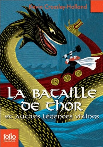  La bataille de Thor et autres légendes vikings  