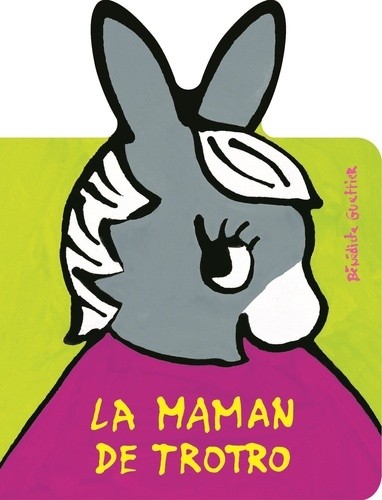  La maman de Trotro  