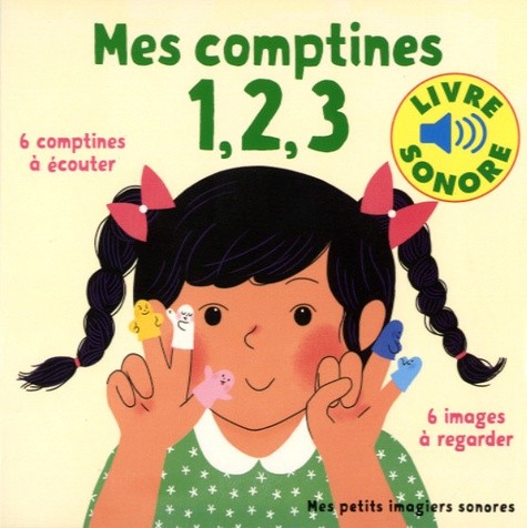 Mes comptines 1, 2, 3    Mes comptines 1, 2, 3