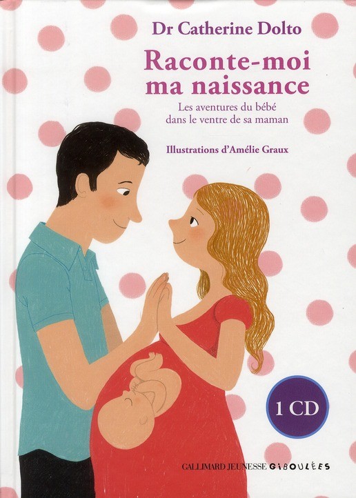  Vive la vie ; raconte-moi ma naissance ; les aventures du bébé dans le ventre de sa maman 