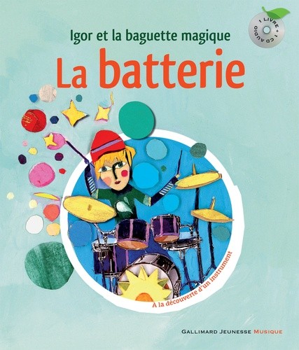 LA BATTERIE LIV-CD(IGOR ET LA BAGUETTE MAGIQUE)