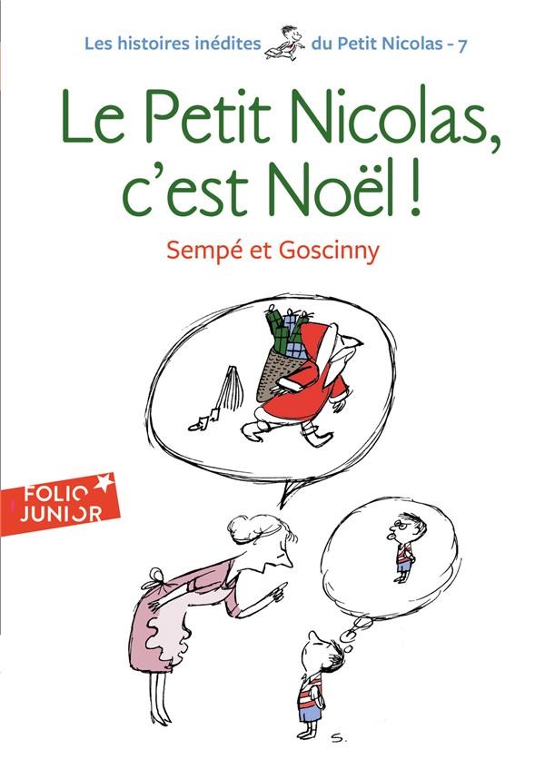  Le Petit Nicolas ; histoires inédites ; le Petit Nicolas, c'est Noël ! 