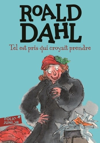  Tel est pris qui croyait prendre  